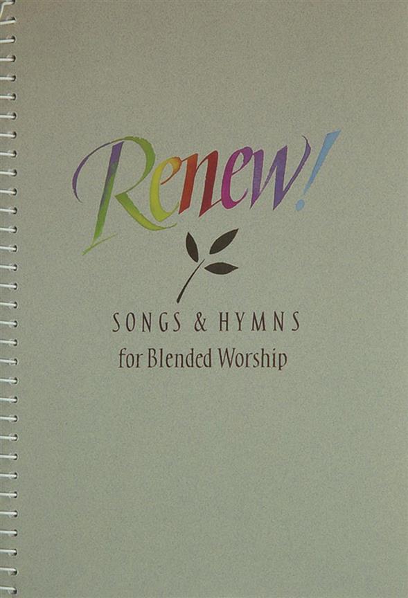 Renew! Songs and Hymns for Blended Worship